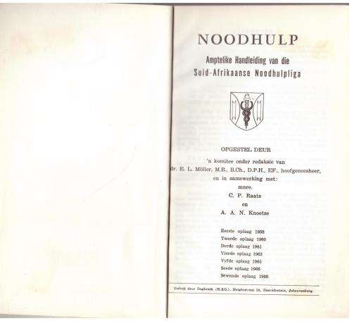 Noodhulp: amptelike handleiding van die Suid-Afrikaanse Noodhulpliga -- E.L. Moller et al.