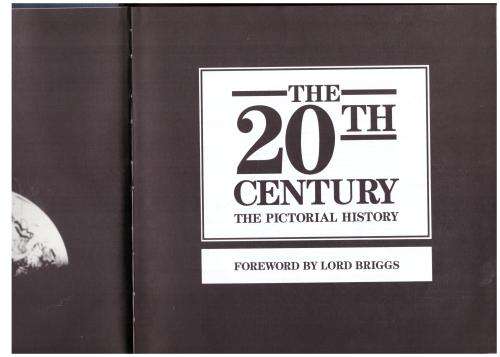 The 20th Century: The Pictorial History -- Neil Wenborn [Editor]