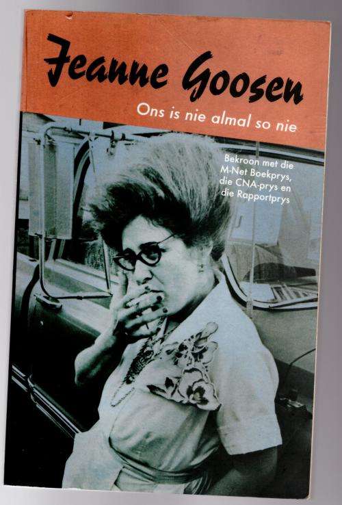 Ons is nie almal so nie -- Jeanne Goosen
