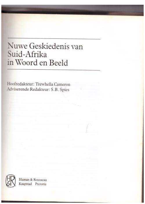 Nuwe Geskiedenis van Suid-Afrika In Woord en Beeld - Trewhella Cameron (Hoof Red.)
