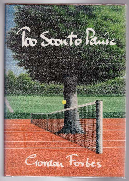 Too Soon to Panic -- Gordon Forbes