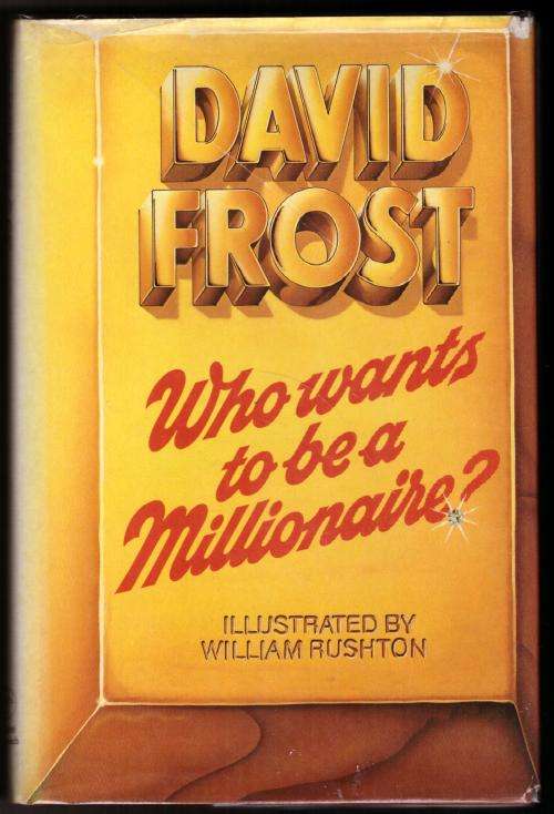 Who Wants to be a Millionaire? -- David Frost, Michael Deakin