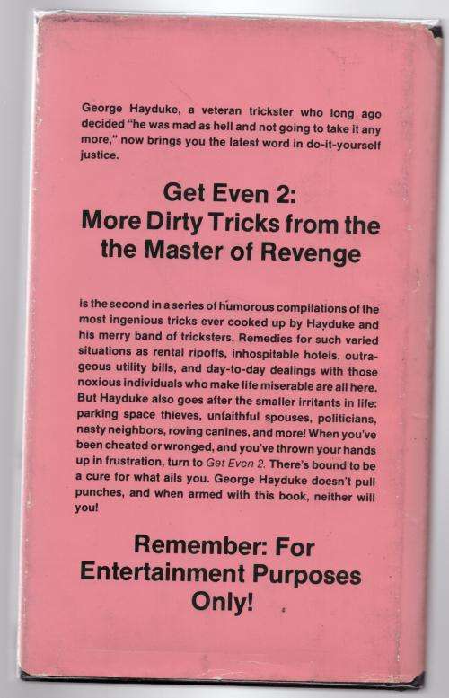 Get Even 2: More Dirty Tricks From The Master Of Revenge -- George Hayduke