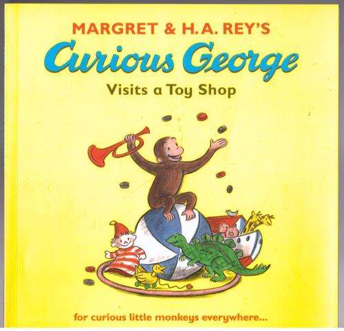 Curious George Visits a Toy Shop -- Margret Rey, H. A. Rey