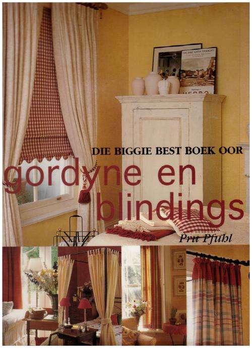 Die Biggie Best Boek Oor Gordyne En Blindings -- Pru Pfuhl