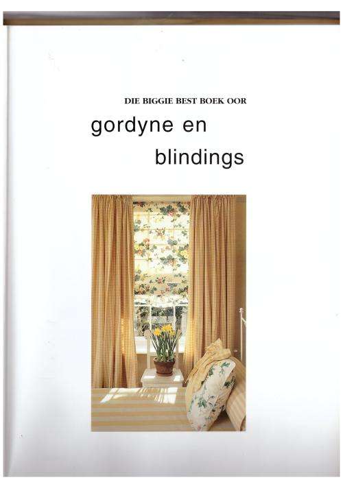 Die Biggie Best Boek Oor Gordyne En Blindings -- Pru Pfuhl