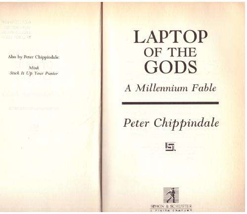 Laptop of the Gods: A Millennial Fable -- Peter Chippindale
