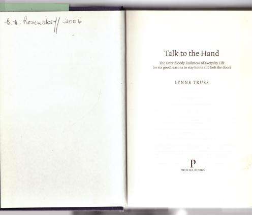Talk to the Hand -- Lynne Truss