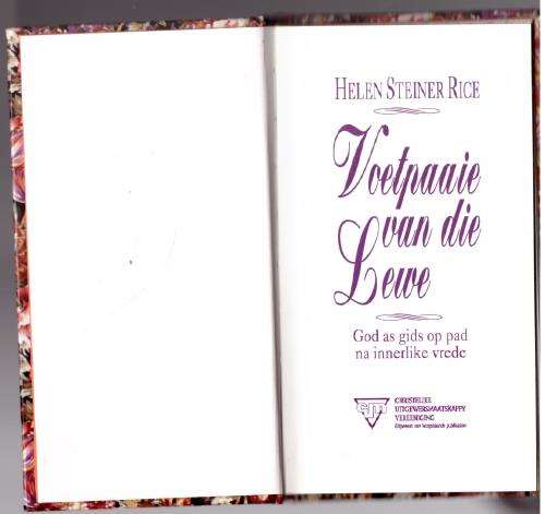 Voetpaaie van die lewe: God as gids op pad na innerlike vrede -- Helen Steiner Rice