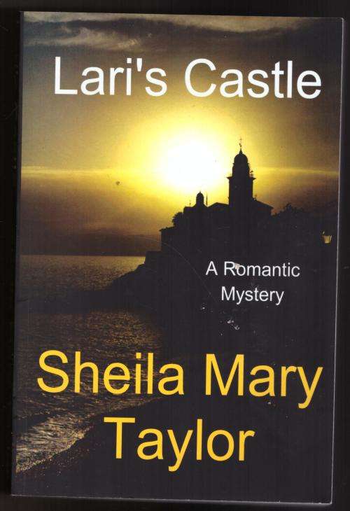 Lari`s Castle: A Romantic Mystery -- Sheila Mary Taylor