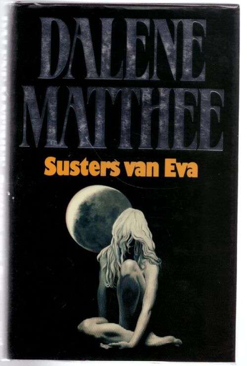 Susters van Eva -- Dalene Matthee