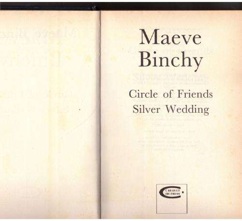 Maeve Binchy Omnibus : Circle Of Friends & Silver Wedding