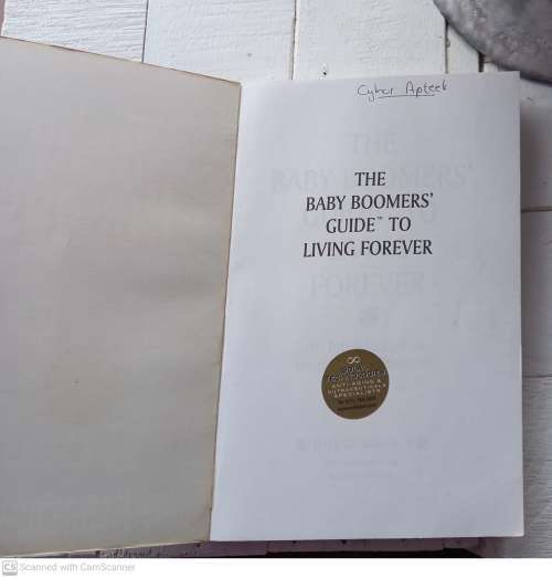 The Baby Boomers` Guide to Living Forever -- Terry Grossman