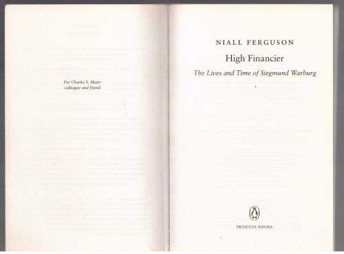High Financier: The Lives and Time of Siegmund Warburg -- Niall Ferguson
