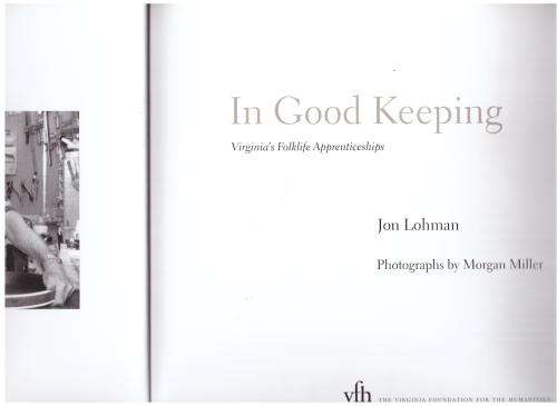 In Good Keeping: Virginia`s Folklife Apprenticeships -- Jon Lohman