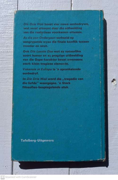 Die Drie Weë: Vier Eenbedrywe -- Jac J. Brits