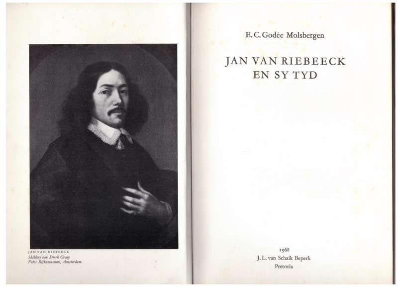 Jan Van Riebeeck En Sy Tyd -- E. C. Godée Molsbergen