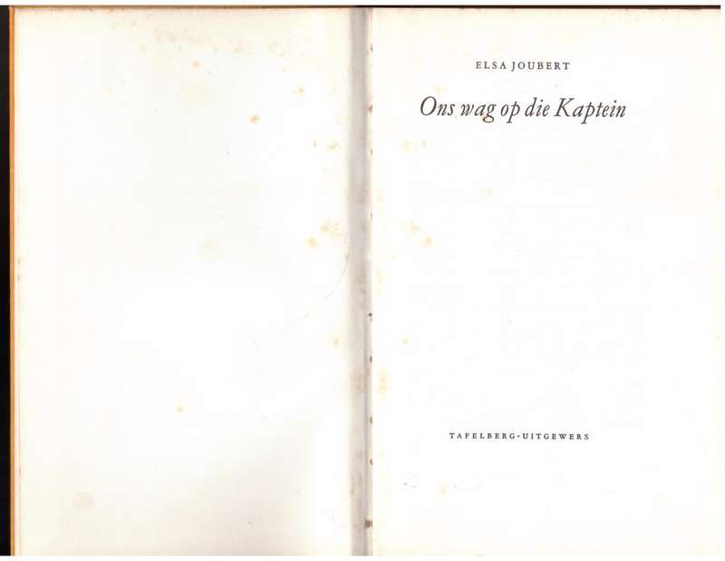 Ons wag op die Kaptein -- Elsa Joubert