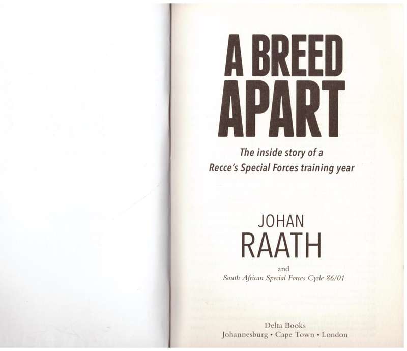 A Breed Apart: The Inside Story of a Recces Special Forces Training Year -- Johan Raath