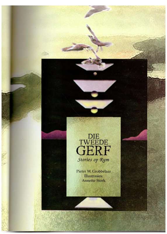 Die Tweede Gerf: stories op rym  --  Pieter W. Grobbelaar [Samesteller]