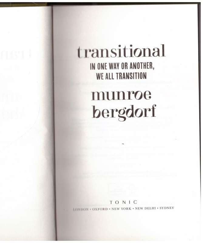 Transitional: In One Way or Another, We All Transition -- Munroe Bergdorf