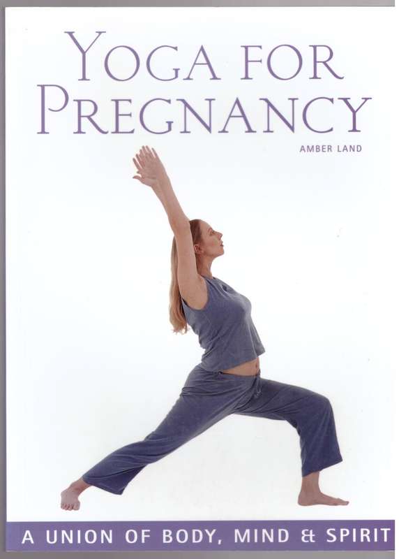 Yoga for Pregnancy -- Amber Land