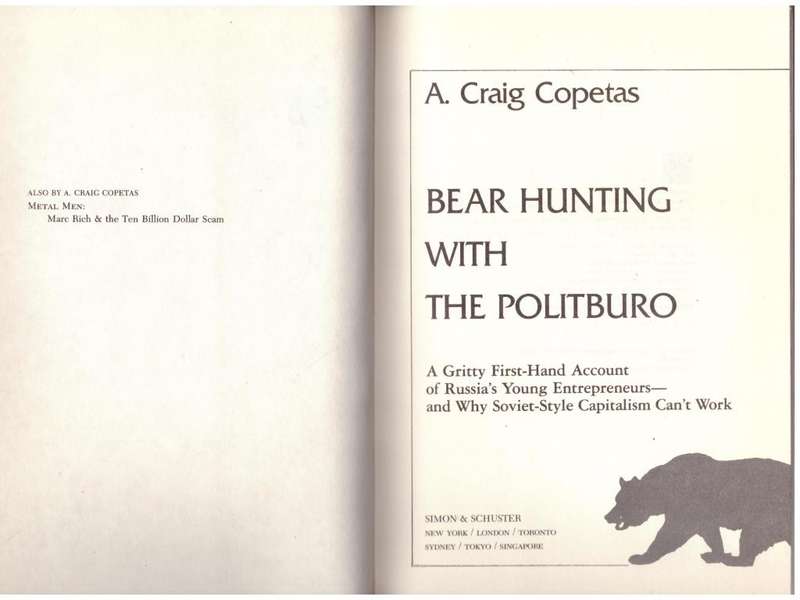 Bear Hunting with the Politburo -- A. Craig Copetas