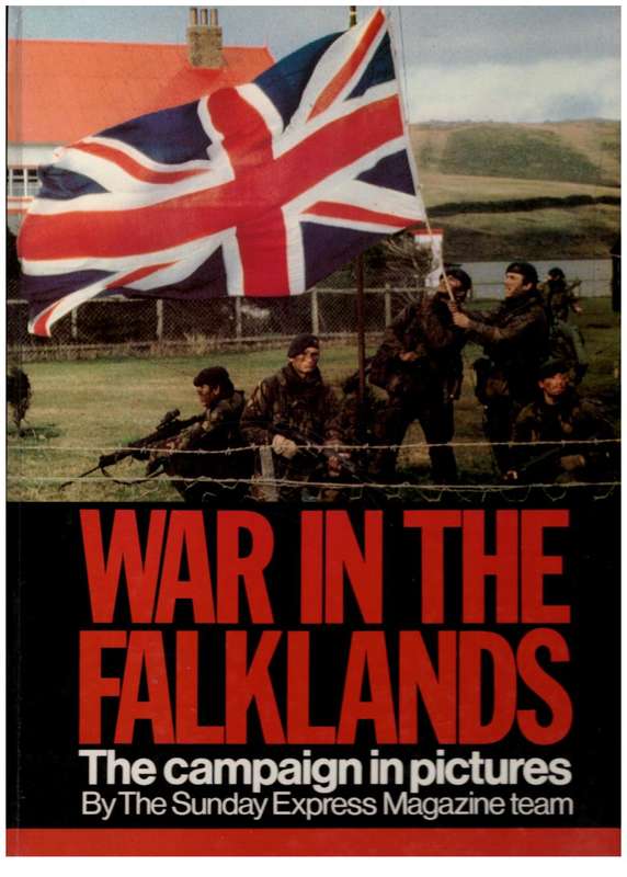 War in the Falklands: The Campaign in Pictures