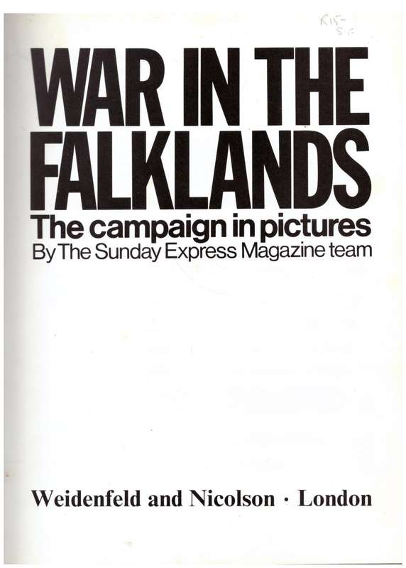 War in the Falklands: The Campaign in Pictures