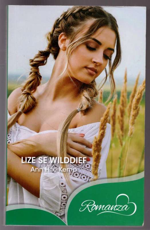 Lize se wilddief -- Ann Hite Kemp