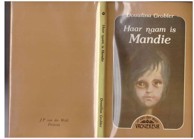Haar naam is Mandie -- Douwlina Grobler