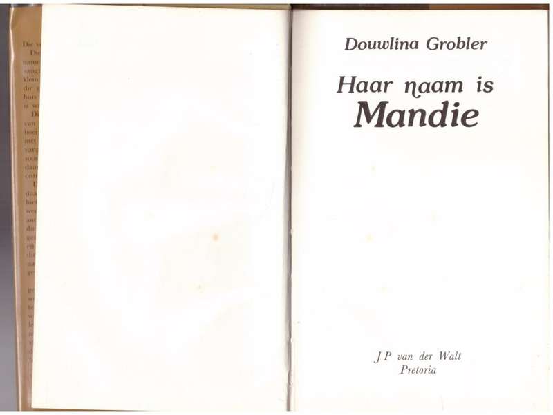 Haar naam is Mandie -- Douwlina Grobler