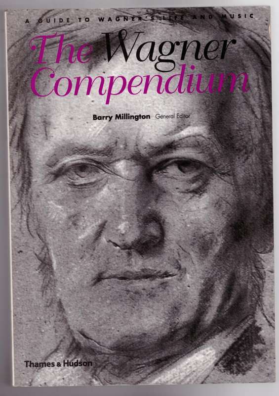 The Wagner Compendium  --  Barry Millington [Editor]