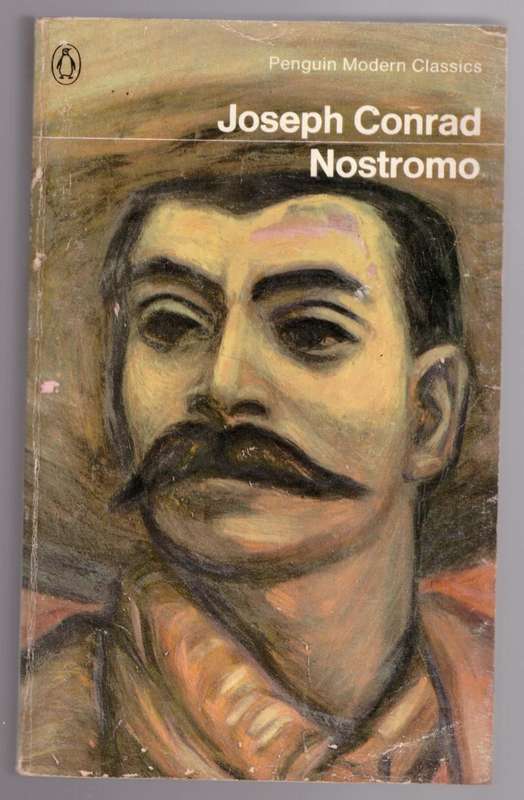 Nostromo: A Tale of the Seaboard -- Joseph Conrad