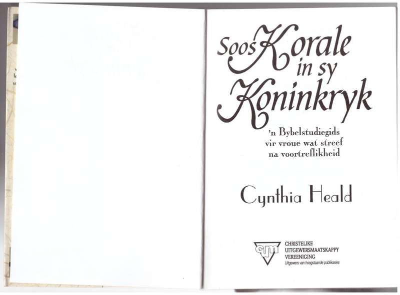 Soos korale in Sy koninkryk --  Cynthia Heald