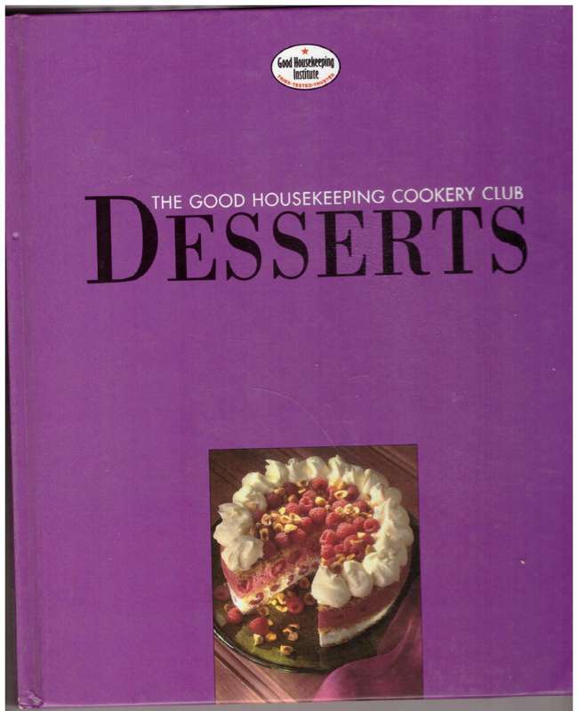 Desserts (The Good Housekeeping Cookery Club) -- Linda Fraser