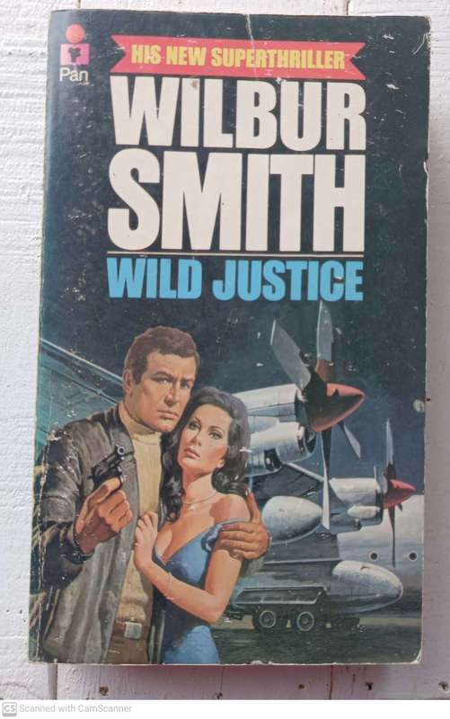 Wild Justice -- Wilbur Smith