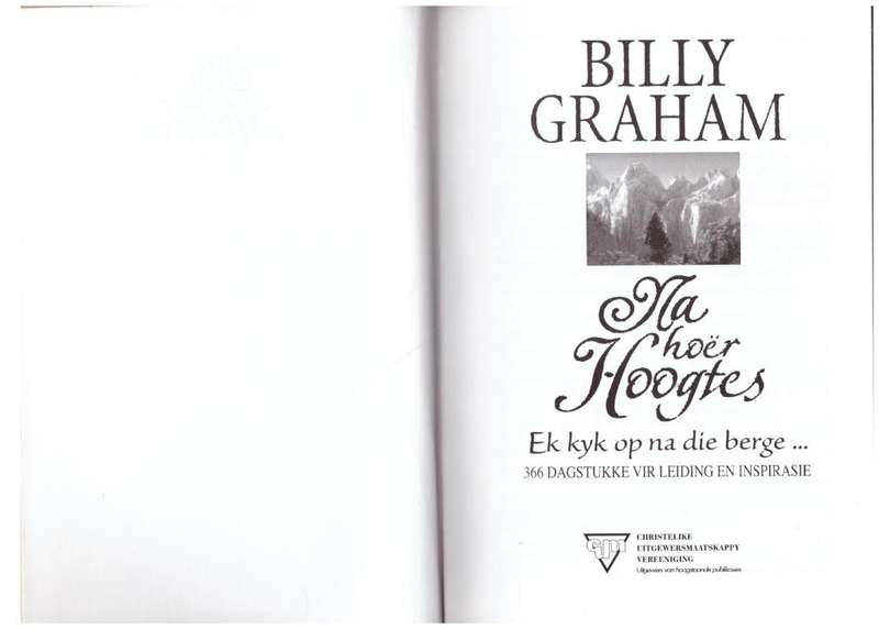 Na hoër hoogtes: ek kyk op na die berge  --  Billy Graham