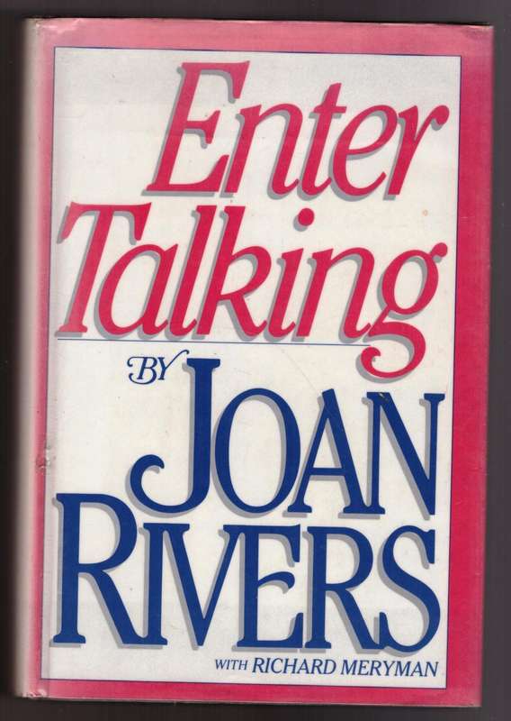 Enter Talking -- Joan Rivers, Richard Meryman