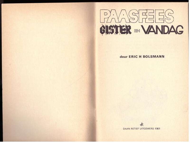 Paasfees: Gister en Vandag -- Eric H. Bolsman