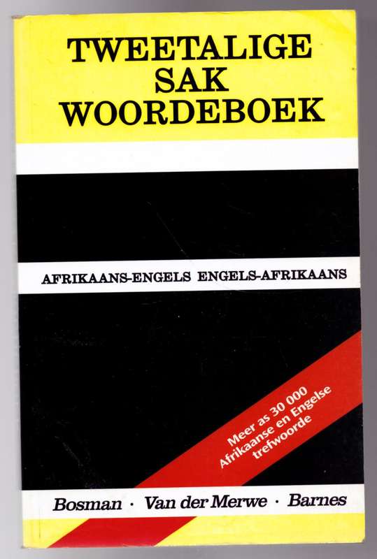 Tweetalige Sakwoordboek: Afrikaans - Engels, Engels - Afrikaans -  I.W. Van der Merwe, D.B Bosman