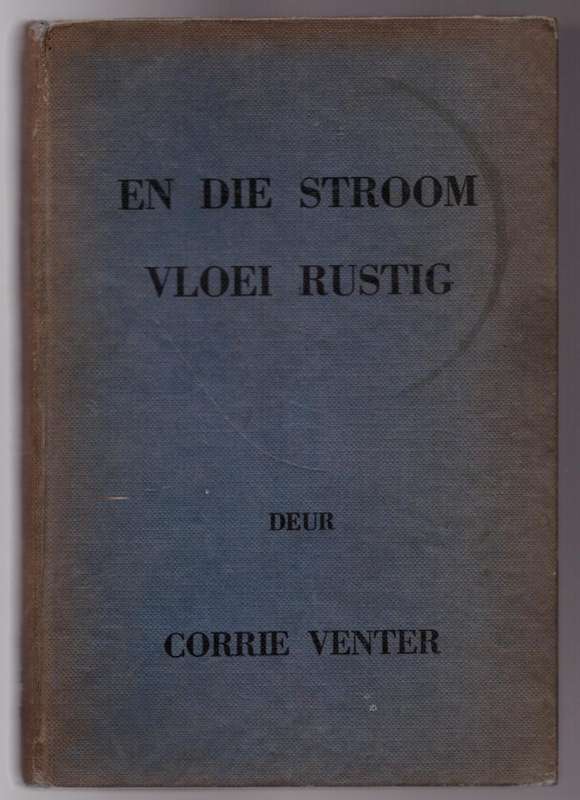 En die stroom vloei rustig   Corrie Venter