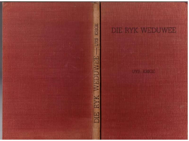 Die Ryk weduwee -- Uys Krige