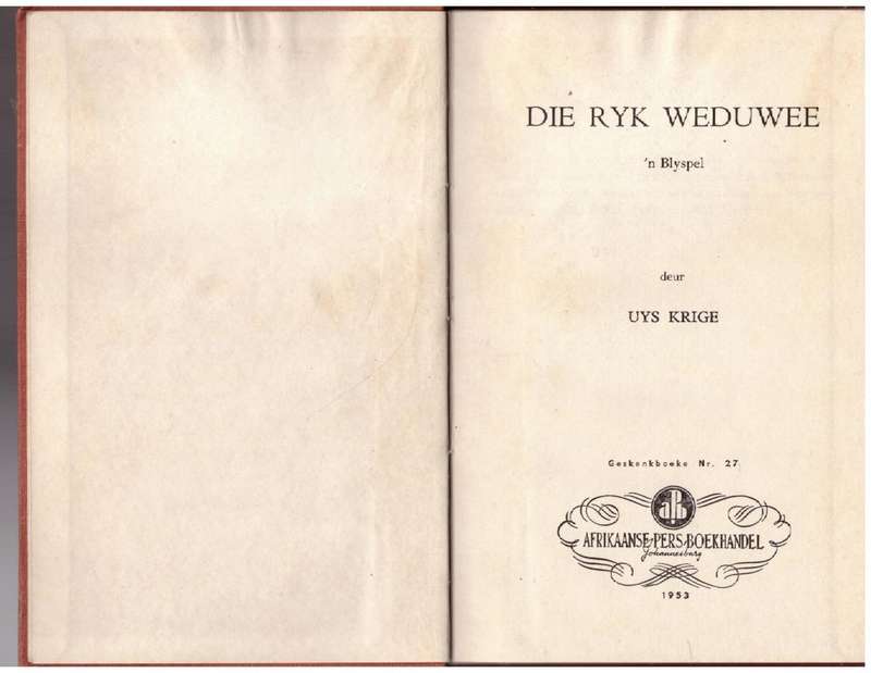 Die Ryk weduwee -- Uys Krige