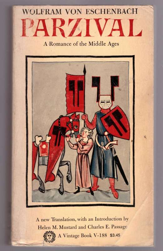 Parzival: A Knightly Epic  --  Wolfram von Eschenback