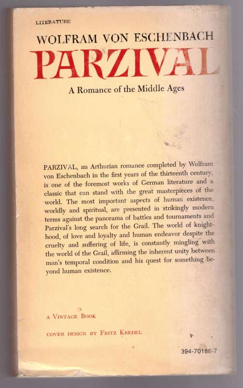 Parzival: A Knightly Epic  --  Wolfram von Eschenback