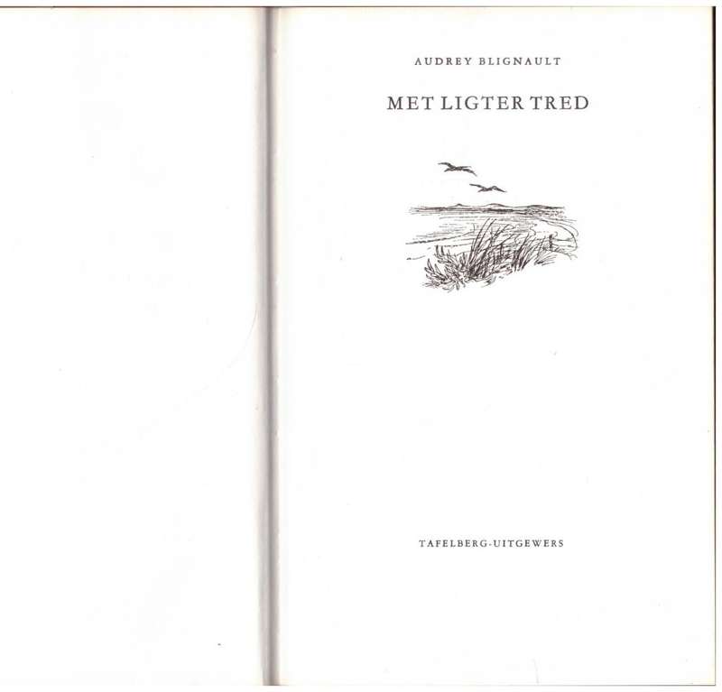 Met Ligter Tred -- Audrey Blignault