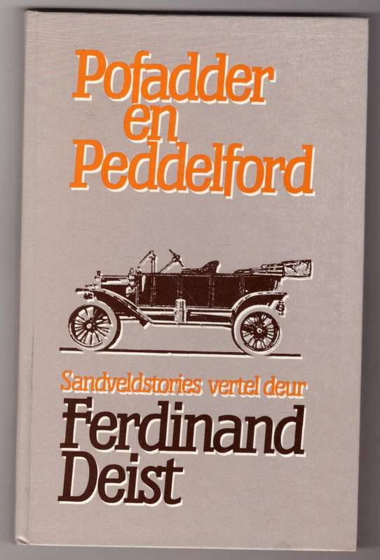Pofadder en Peddelford: Sandveldstories  --   Ferdinand Deist