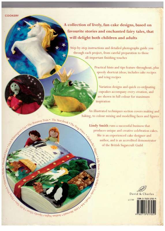 Storybook Cakes : A Step-By-Step Guide to Creating Enchanting Novelty Cakes -- Lindy Smith
