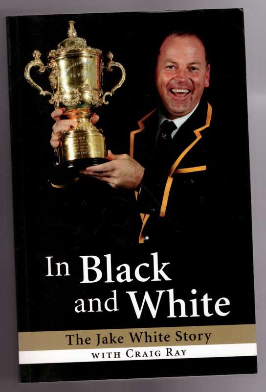 In Black and White: The Jake White Story -- Jake White, Craig Ray